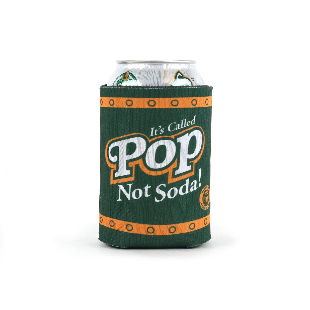 It's Called Pop Not Soda Can Hugger